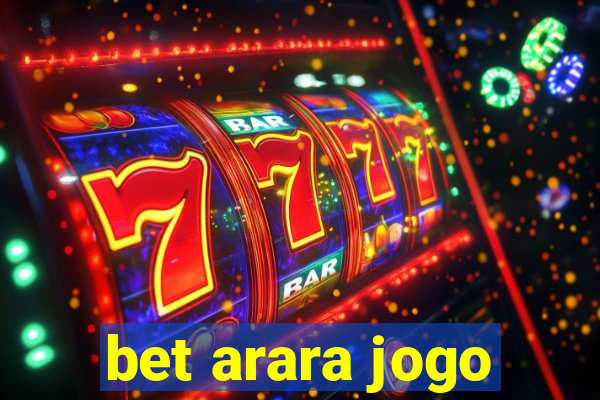 bet arara jogo